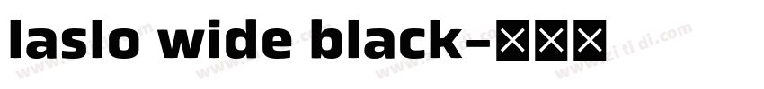 laslo wide black字体转换